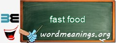 WordMeaning blackboard for fast food